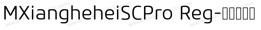 MXiangheheiSCPro Reg字体转换
